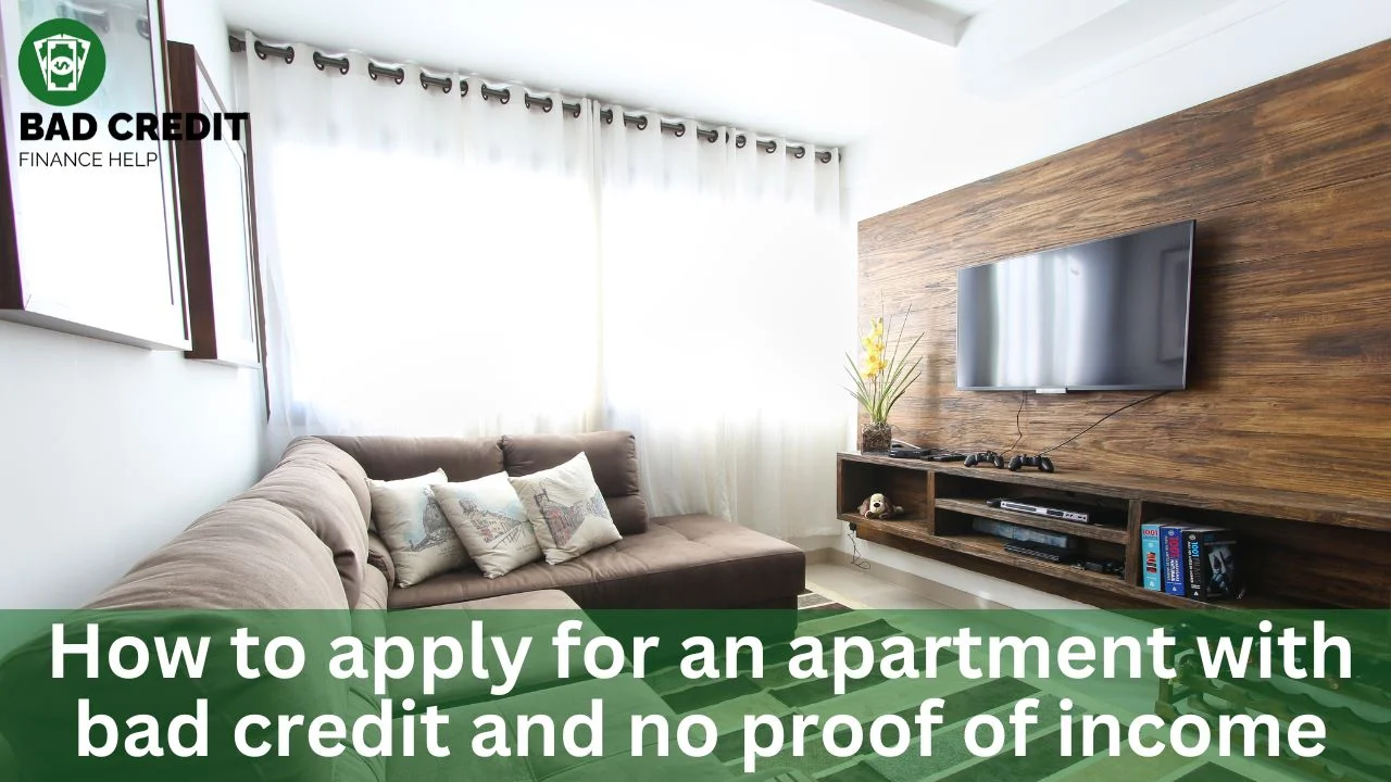 How To Apply For An Apartment With Bad Credit And No Proof Of Income