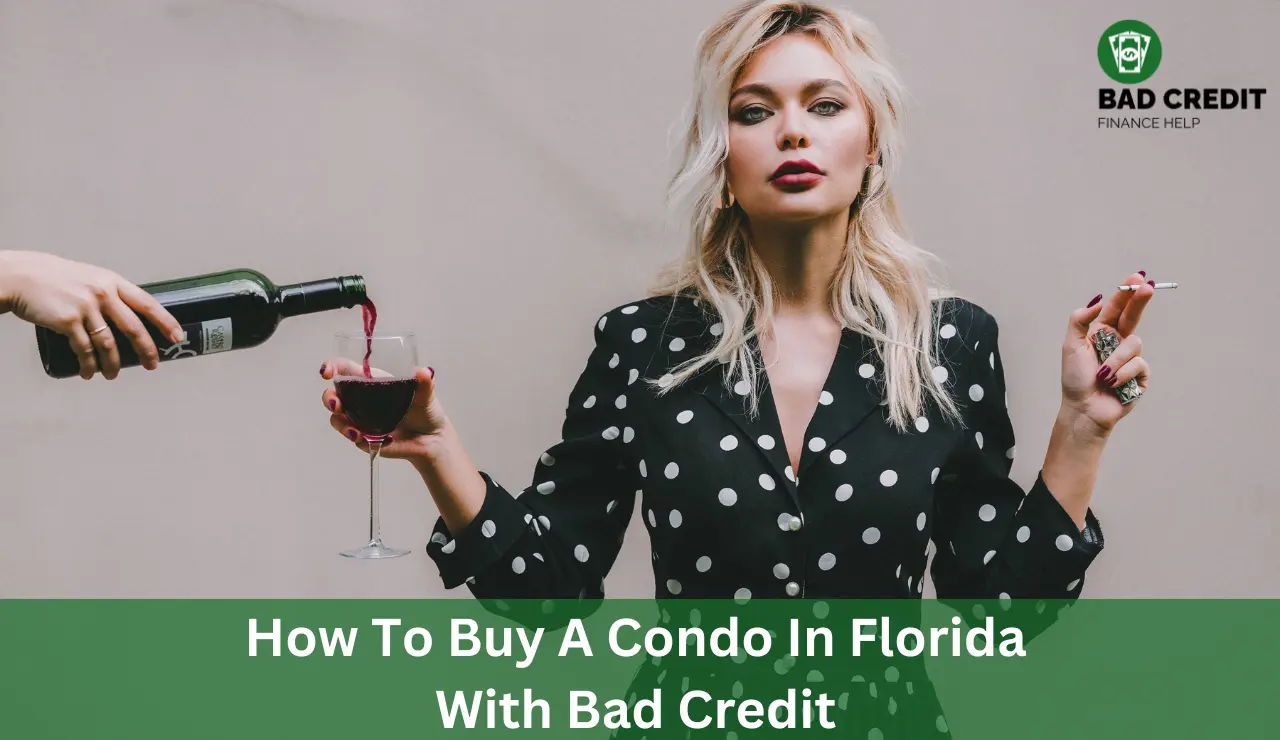 How To Buy A Condo In Florida With Bad Credit