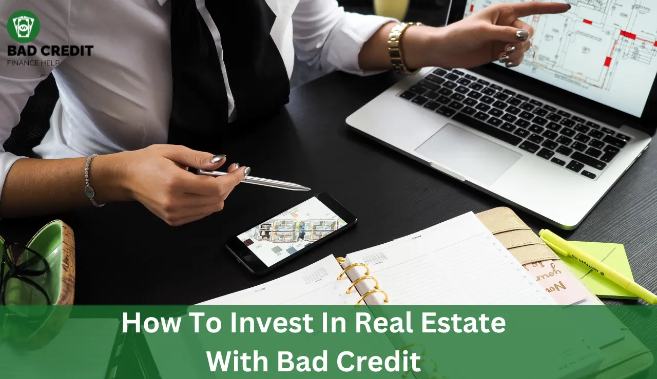 How To Invest In Real Estate With Bad Credit