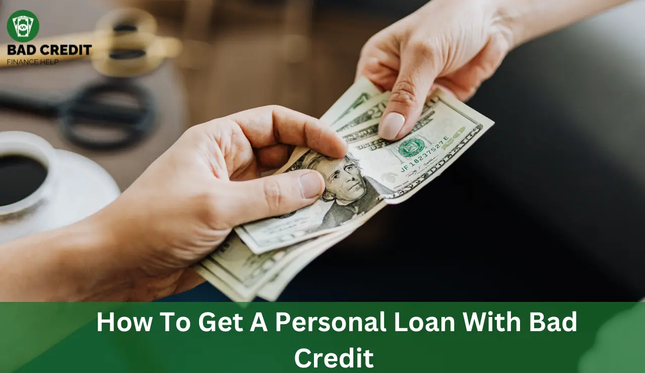 How To Get A Personal Loan With Bad Credit